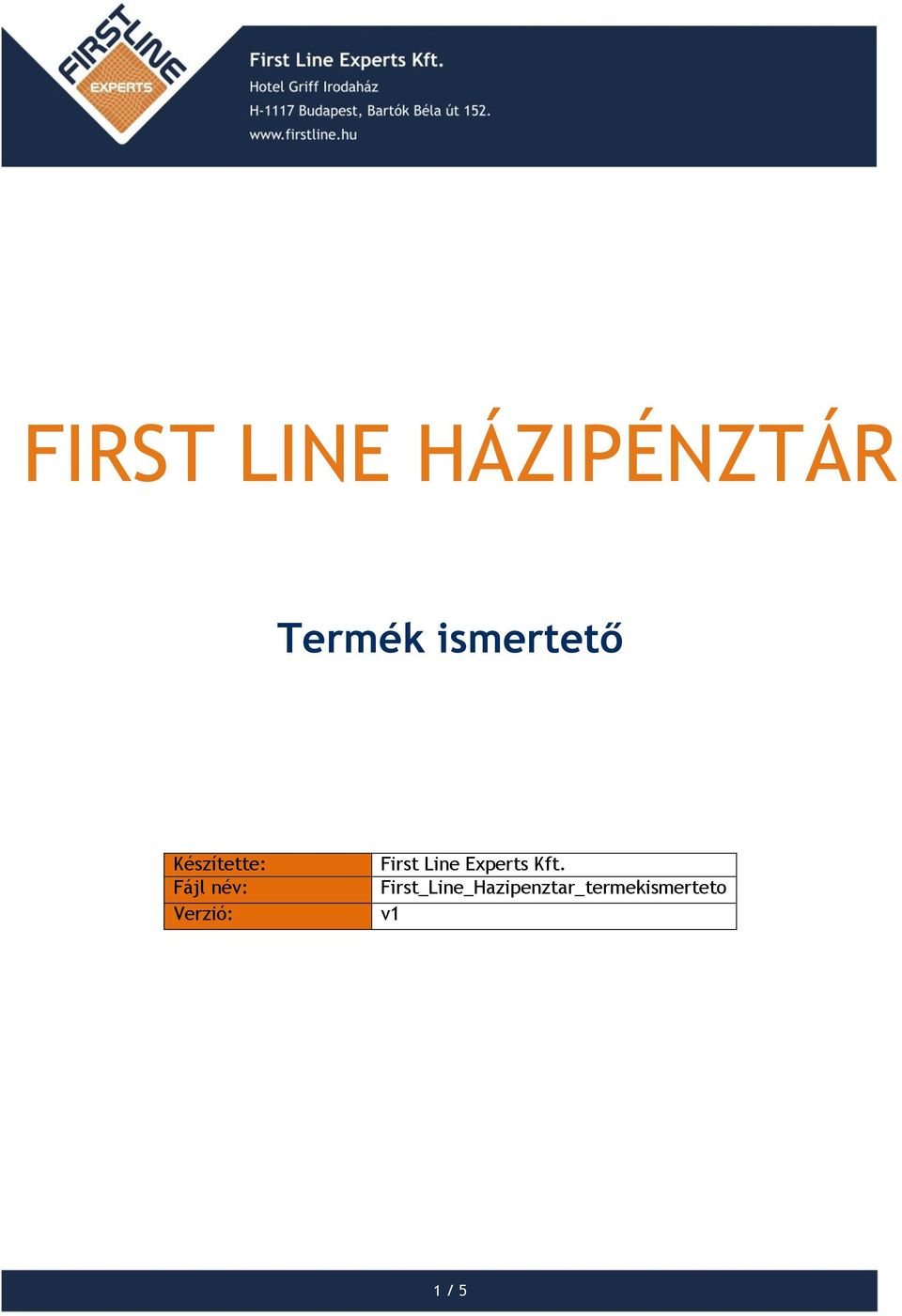 Verzió: First Line Experts Kft.