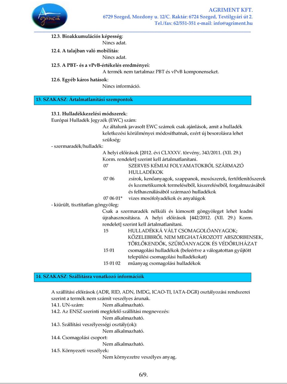 . SZAKASZ: Ártalmatlanít{si szempontok 13