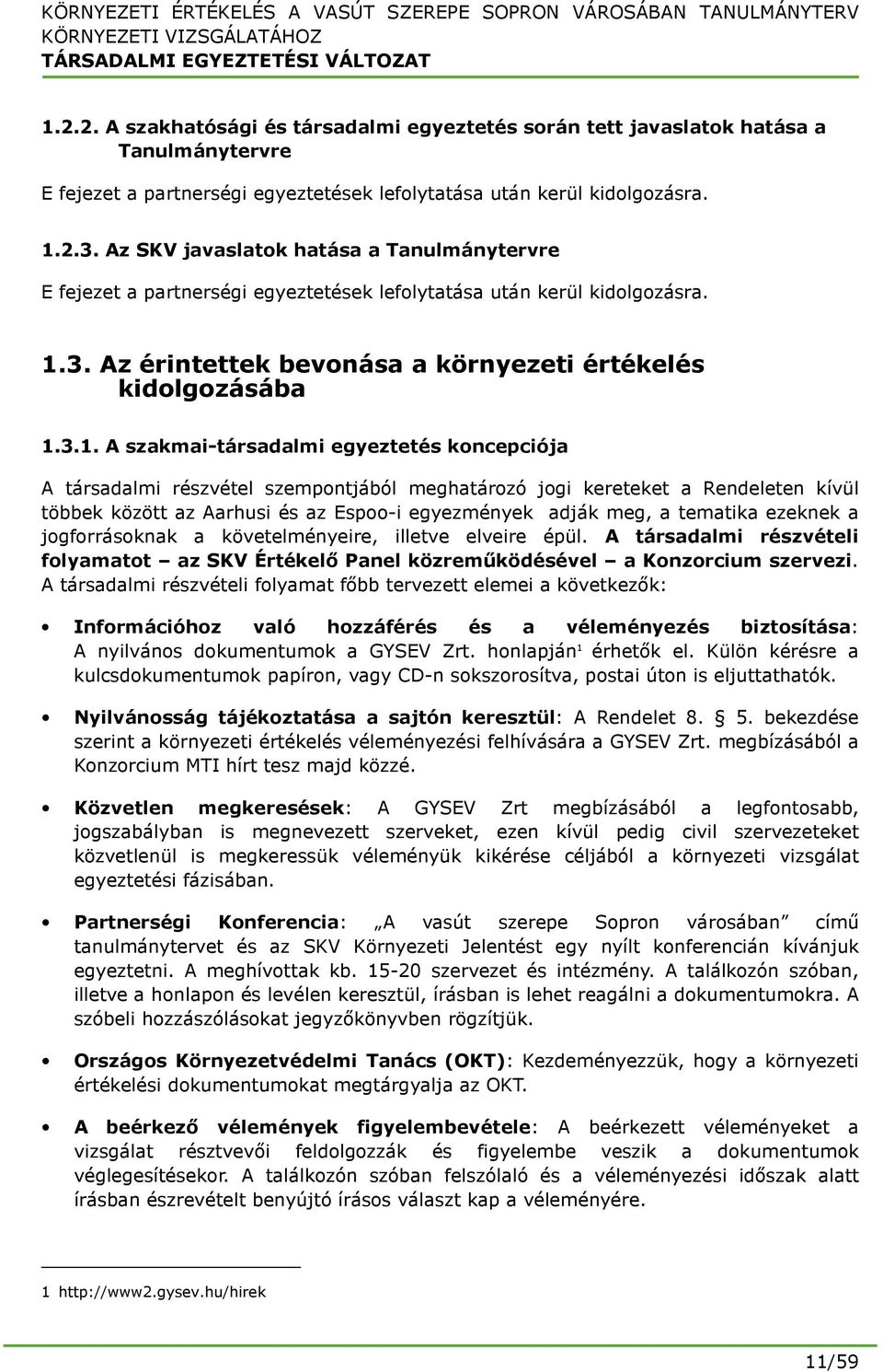 3. Az érintettek bevonása a környezeti értékelés kidolgozásába 1.