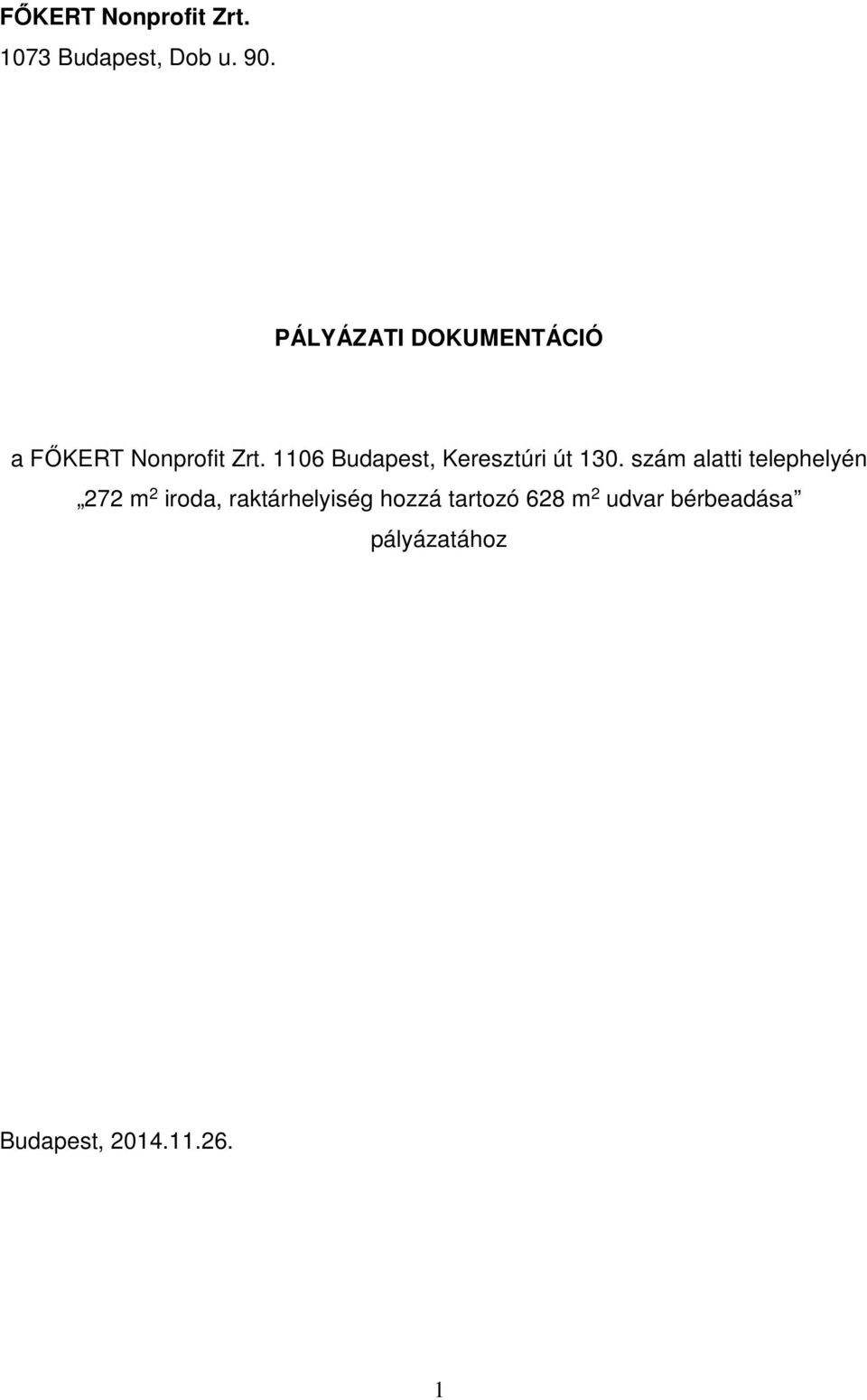 1106 Budapest, Keresztúri út 130.