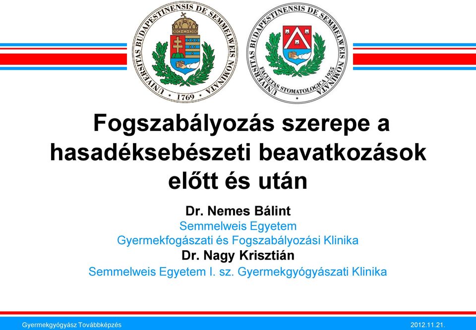 Nemes Bálint Semmelweis Egyetem Gyermekfogászati és