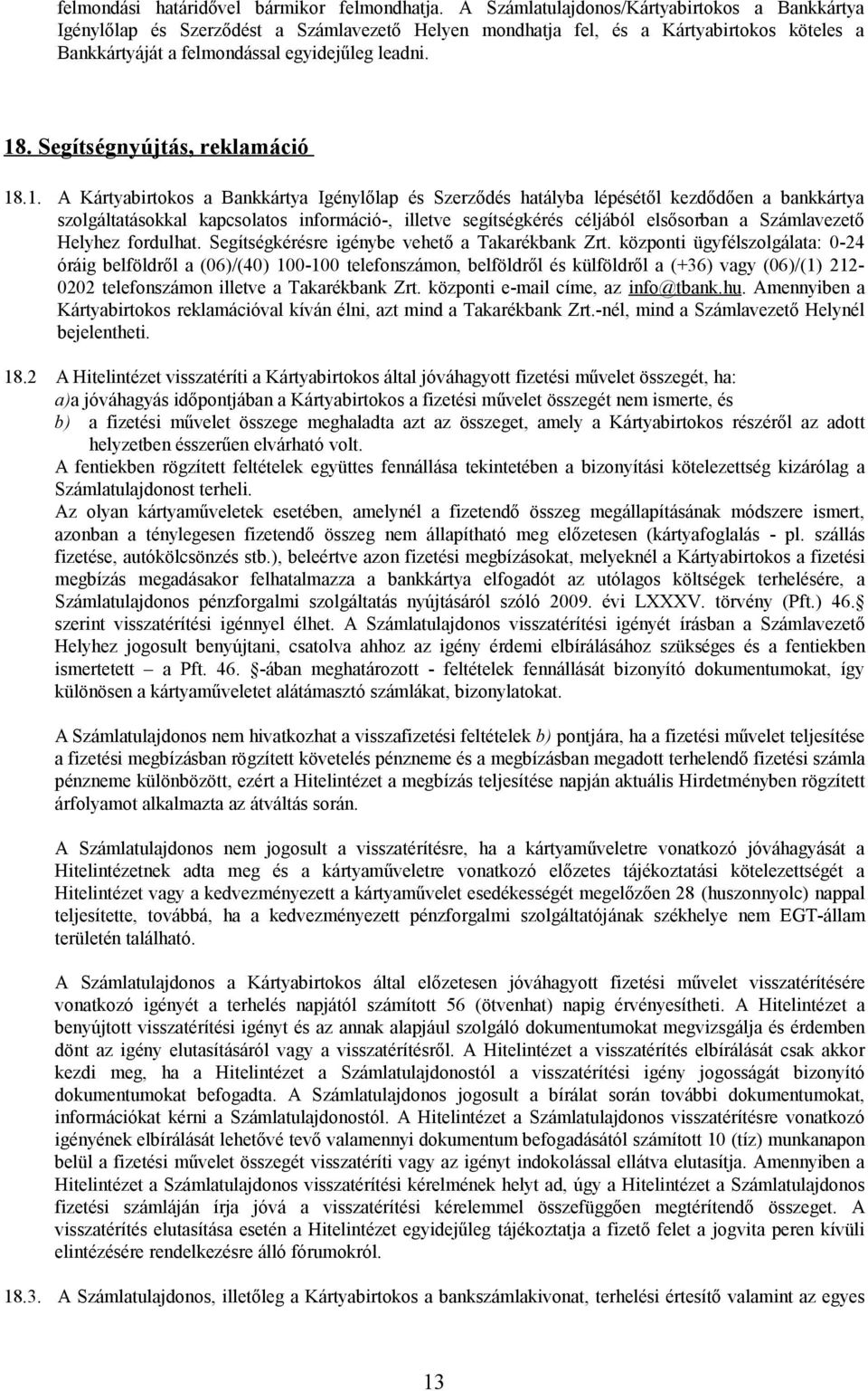 Segítségnyújtás, reklamáció 18
