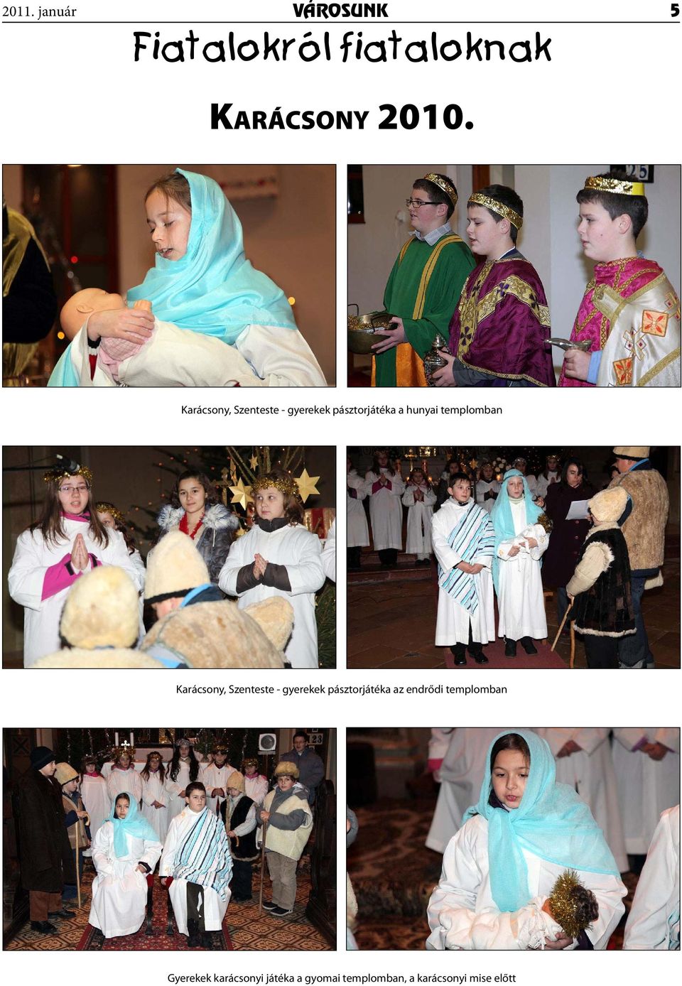 Karácsony, Szenteste - gyerekek pásztorjátéka az endrődi templomban