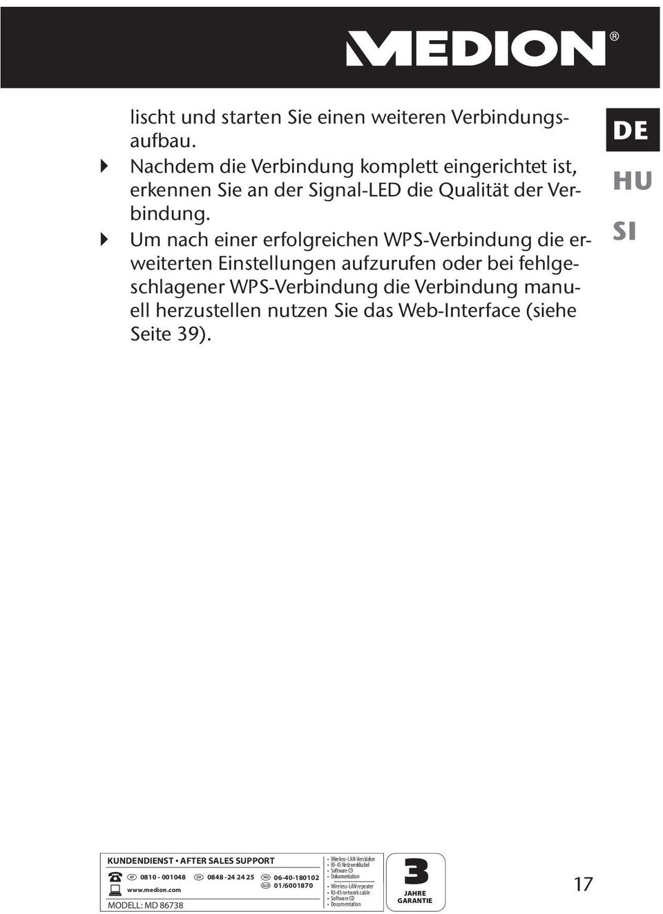 Um nach einer erfolgreichen WPS-Verbindung die erweiterten Einstellungen aufzurufen oder bei fehlgeschlagener