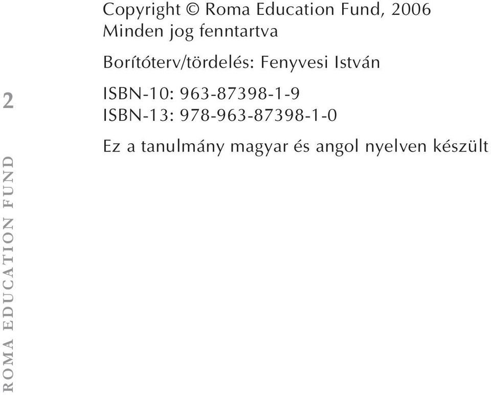 Borítóterv/tördelés: Fenyvesi István ISBN-10: