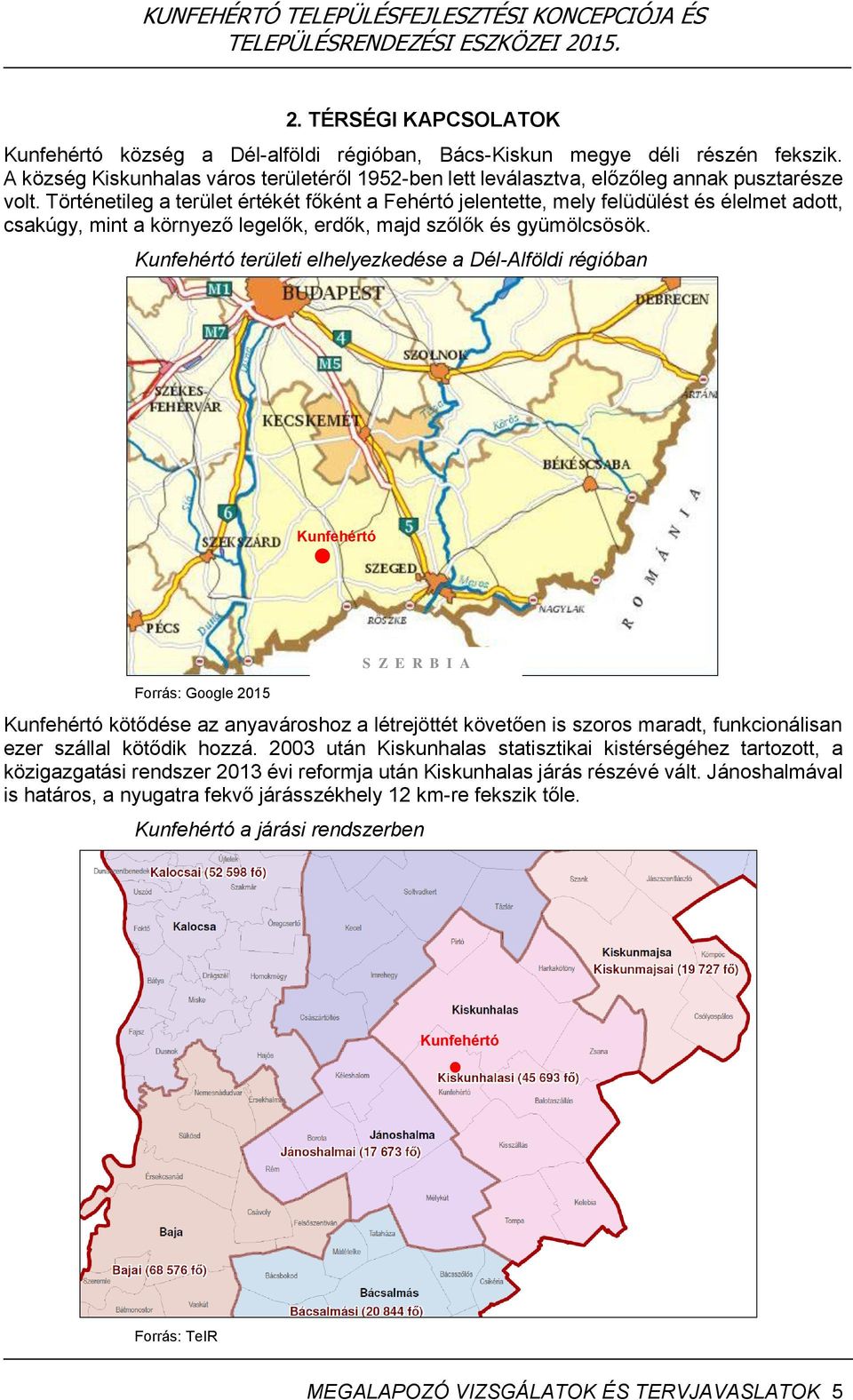 Történetileg a terület értékét főként a Fehértó jelentette, mely felüdülést és élelmet adott, csakúgy, mint a környező legelők, erdők, majd szőlők és gyümölcsösök.