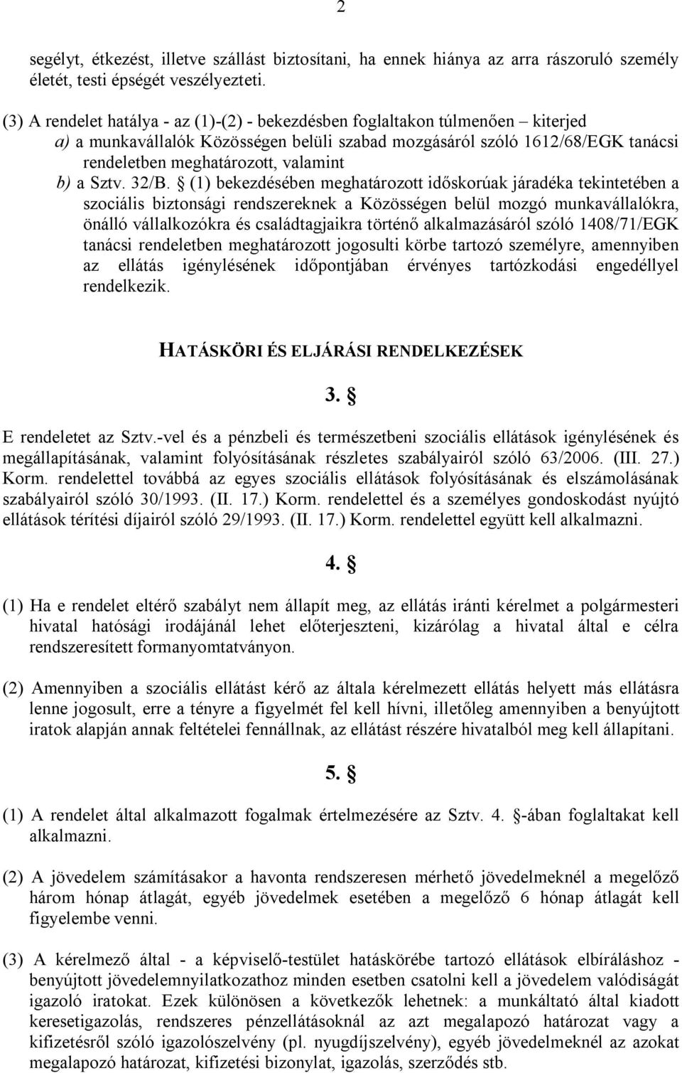 b) a Sztv. 32/B.