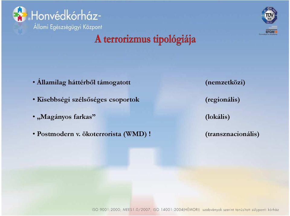 Postmodern v. ökoterrorista (WMD)!