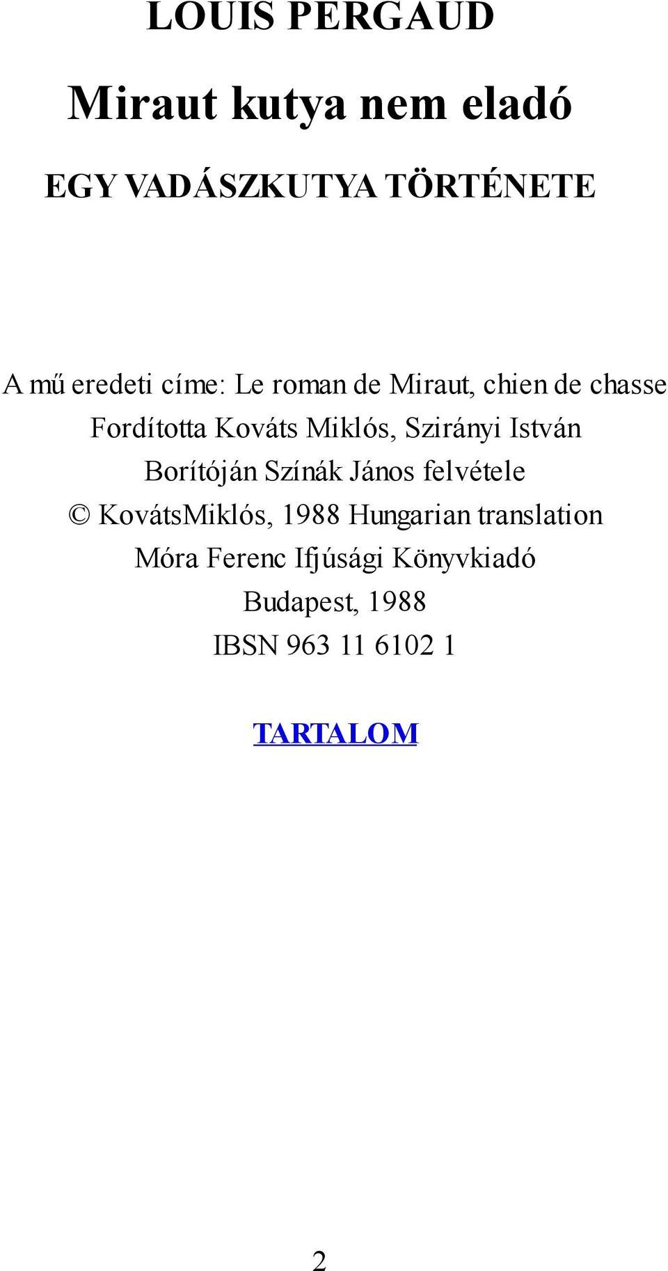 István Borítóján Színák János felvétele KovátsMiklós, 1988 Hungarian