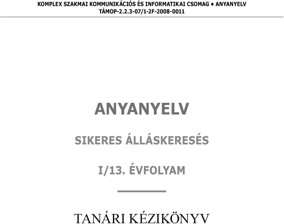 2.3-07/1-2F-2008-0011 Anyanyelv