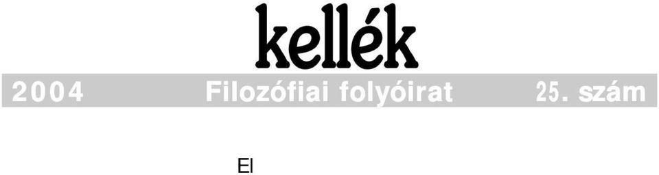 .. 117 Johann Gottlieb Fichte Beszédek a német nemzethez. Hetedik beszéd... 129 Larry Steindler A nemzeti filozófiatörténetírás általános feltételei... 143 Mester Béla Bretter György kora és parabolái.