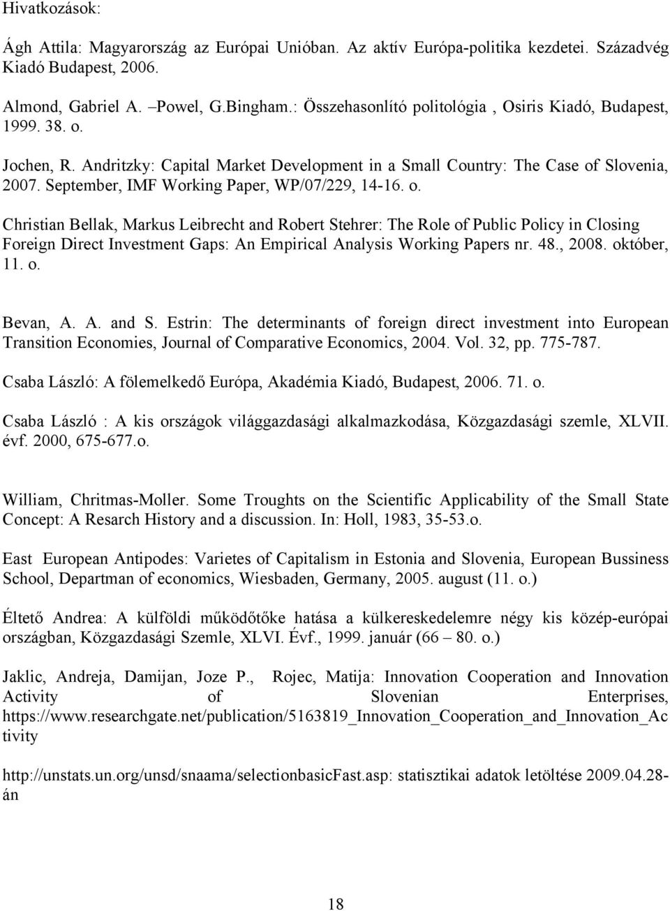 September, IMF Working Paper, WP/07/229, 14-16. o.