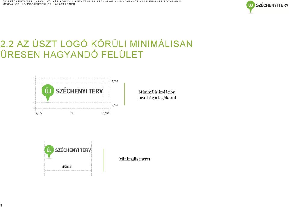 2 AZ ÚSZT LOGÓ KÖRÜLI MINIMÁLISAN ÜRESEN HAGYANDÓ