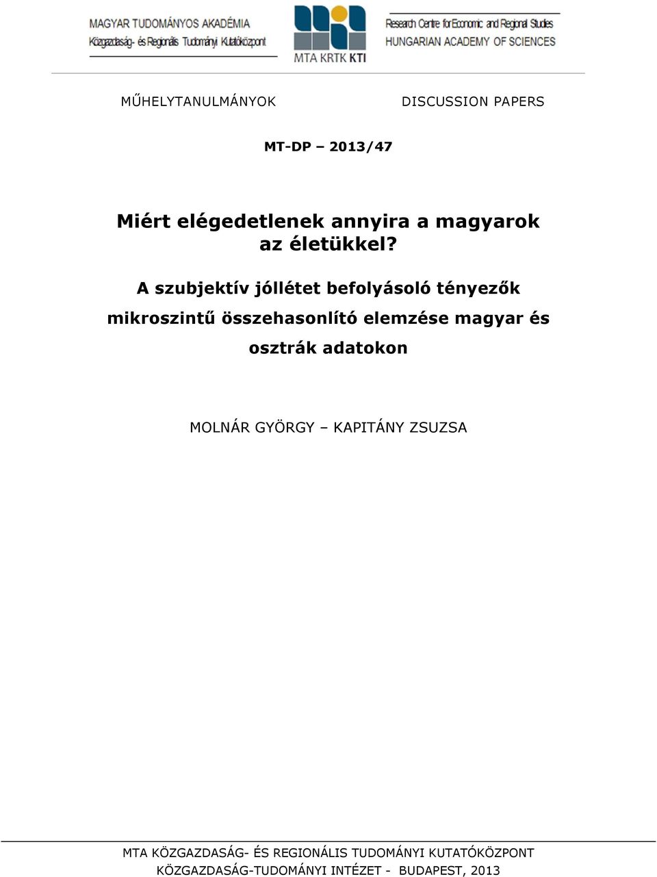 A szubjektív jóllétet befolyásoló tényezők mikroszintű összehasonlító elemzése