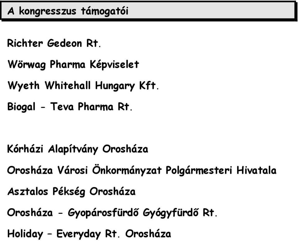 Biogal - Teva Pharma Rt.