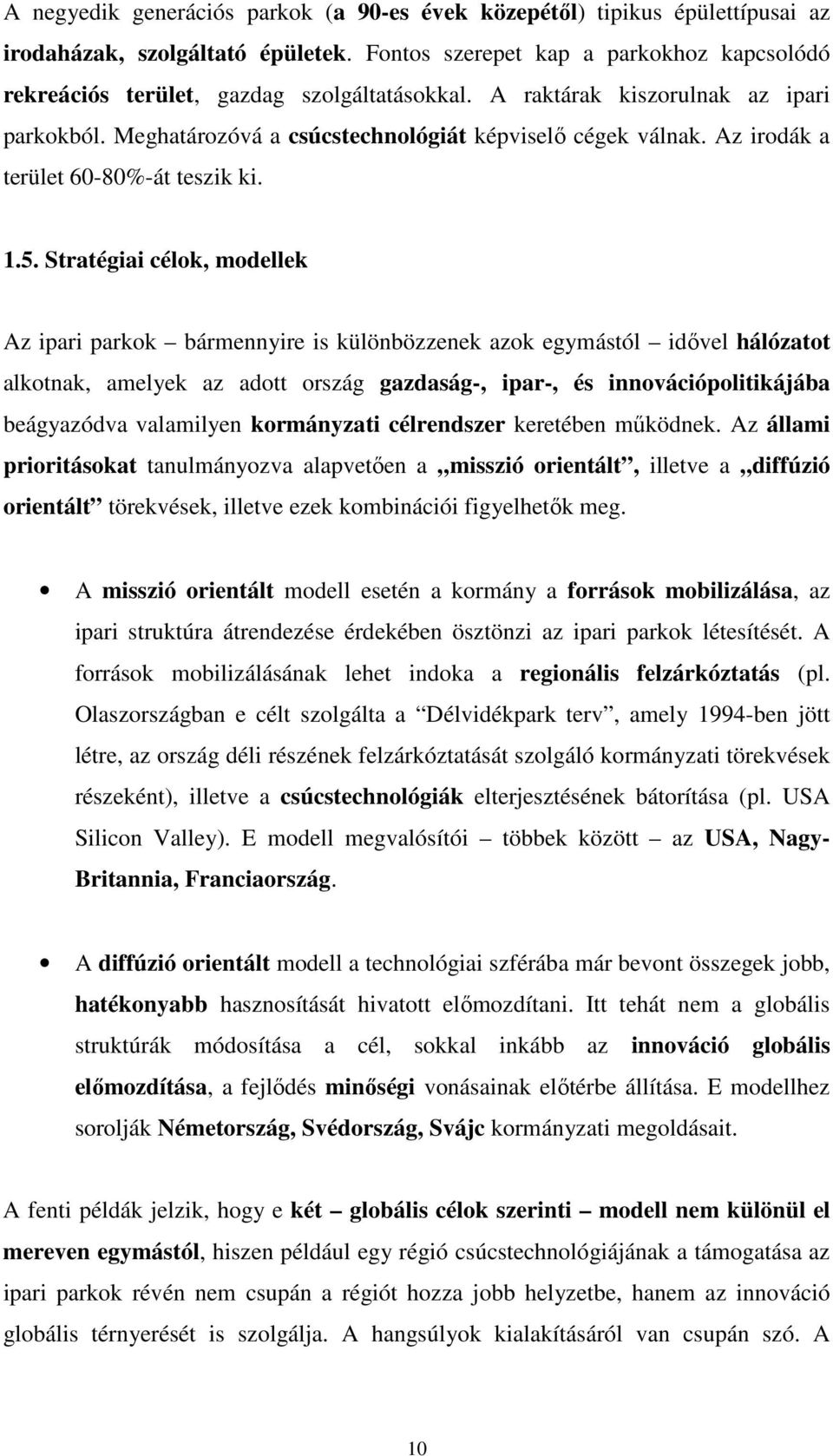 Az irodák a terület 60-80%-át teszik ki. 1.5.