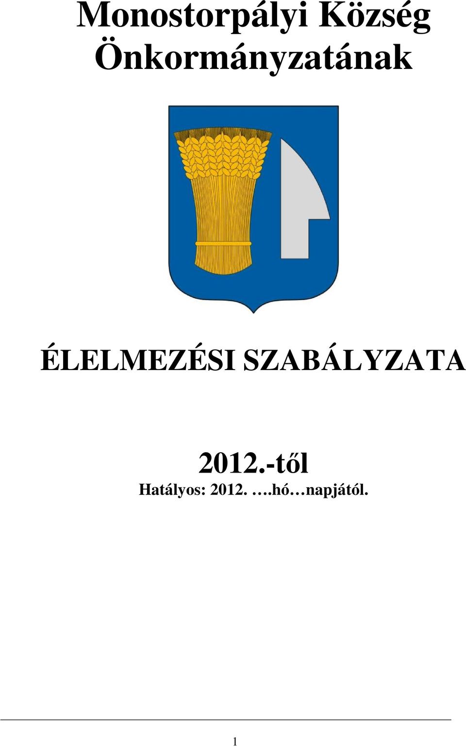 ÉLELMEZÉSI SZABÁLYZATA