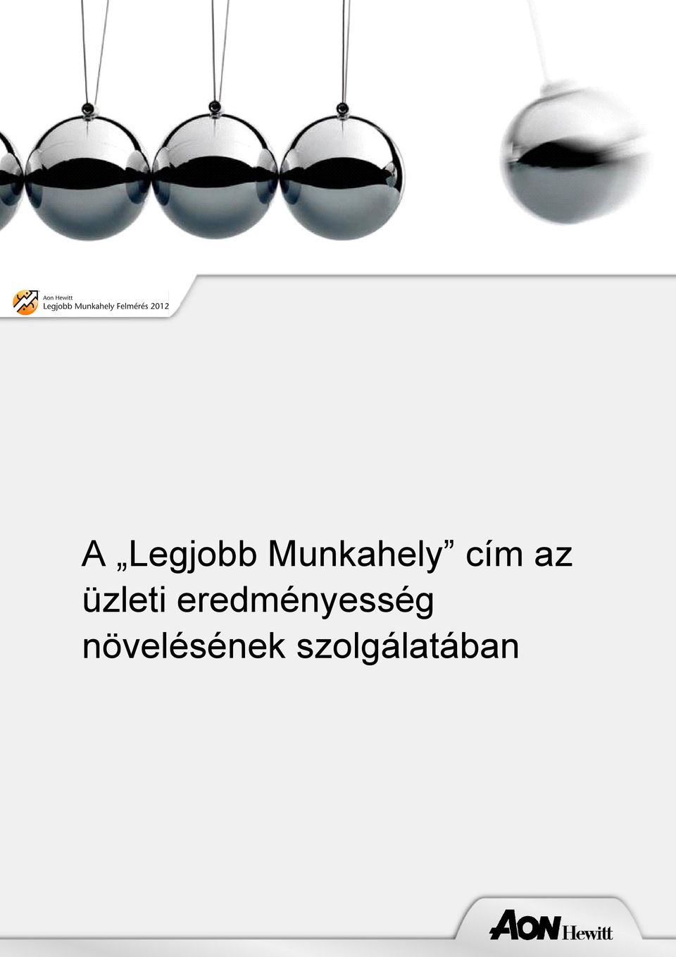 növelésének szolgálatában