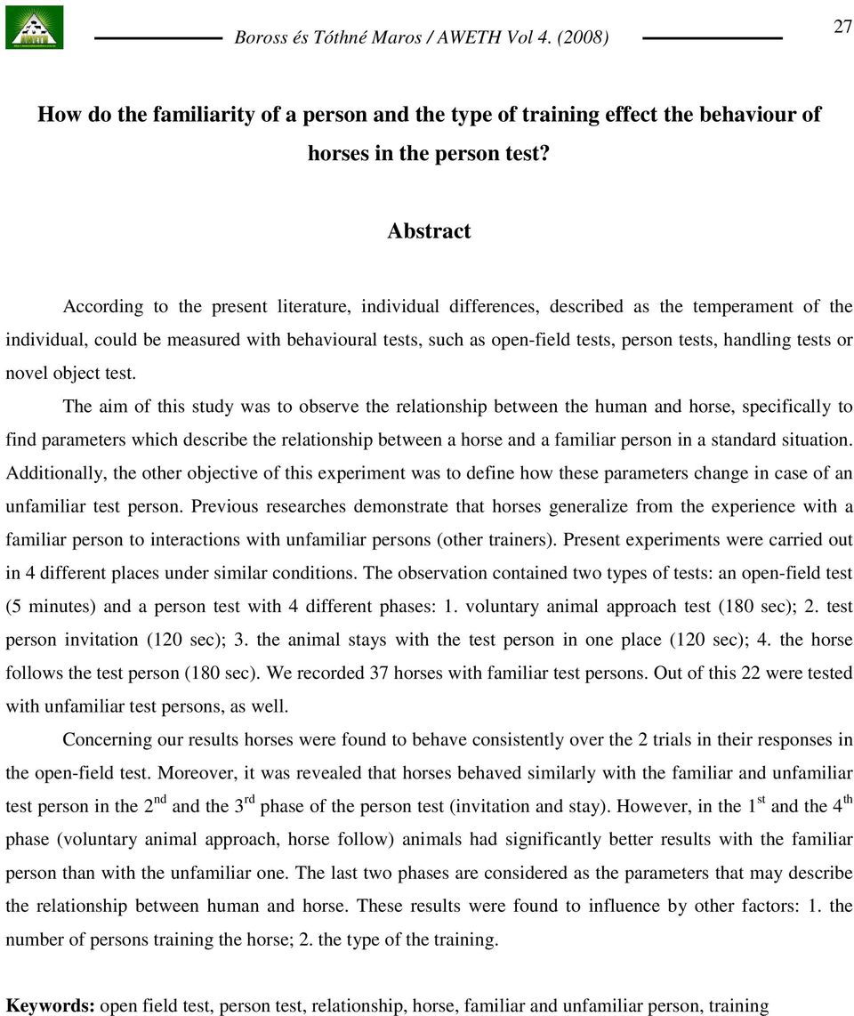 handling tests or novel object test.