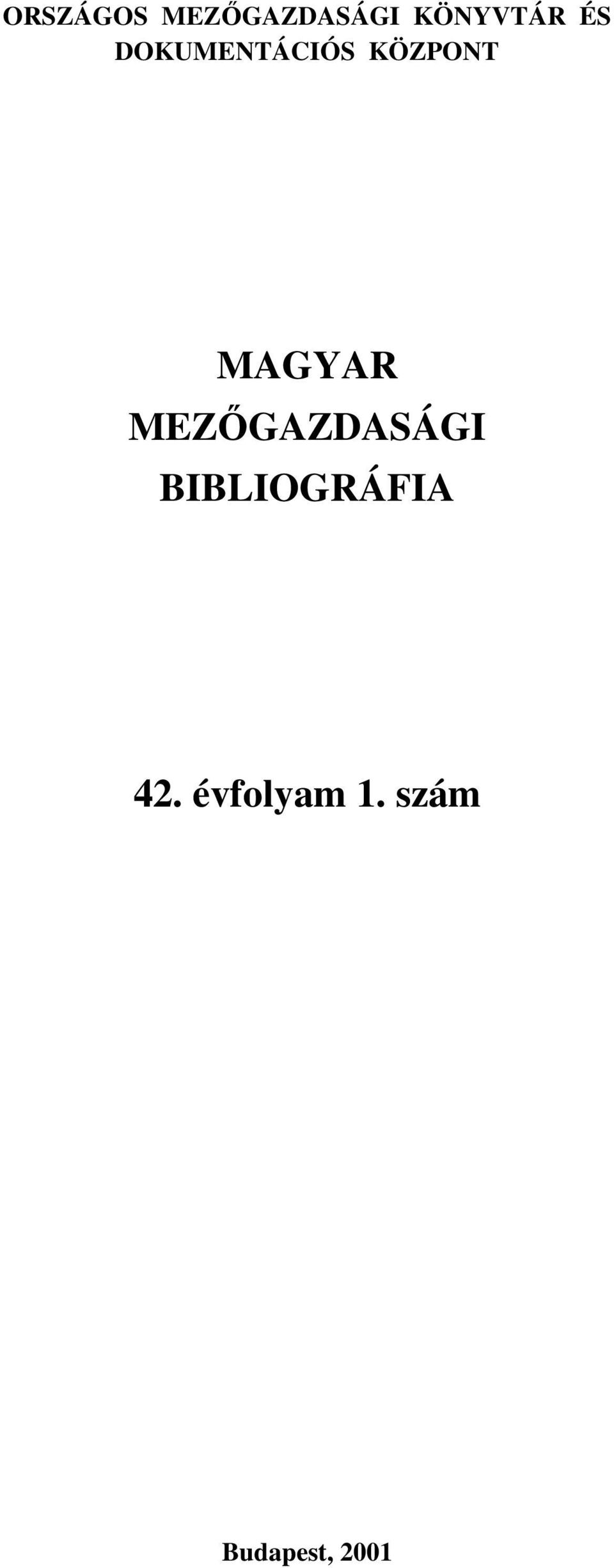 MEZŐGAZDASÁGI BIBLIOGRÁFIA 42.