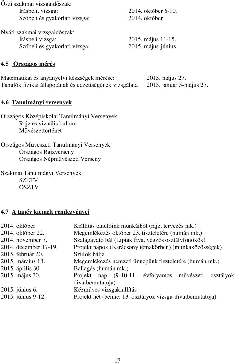 január 5-május 27. 4.