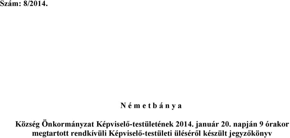 Képviselő-testületének 2014. január 20.