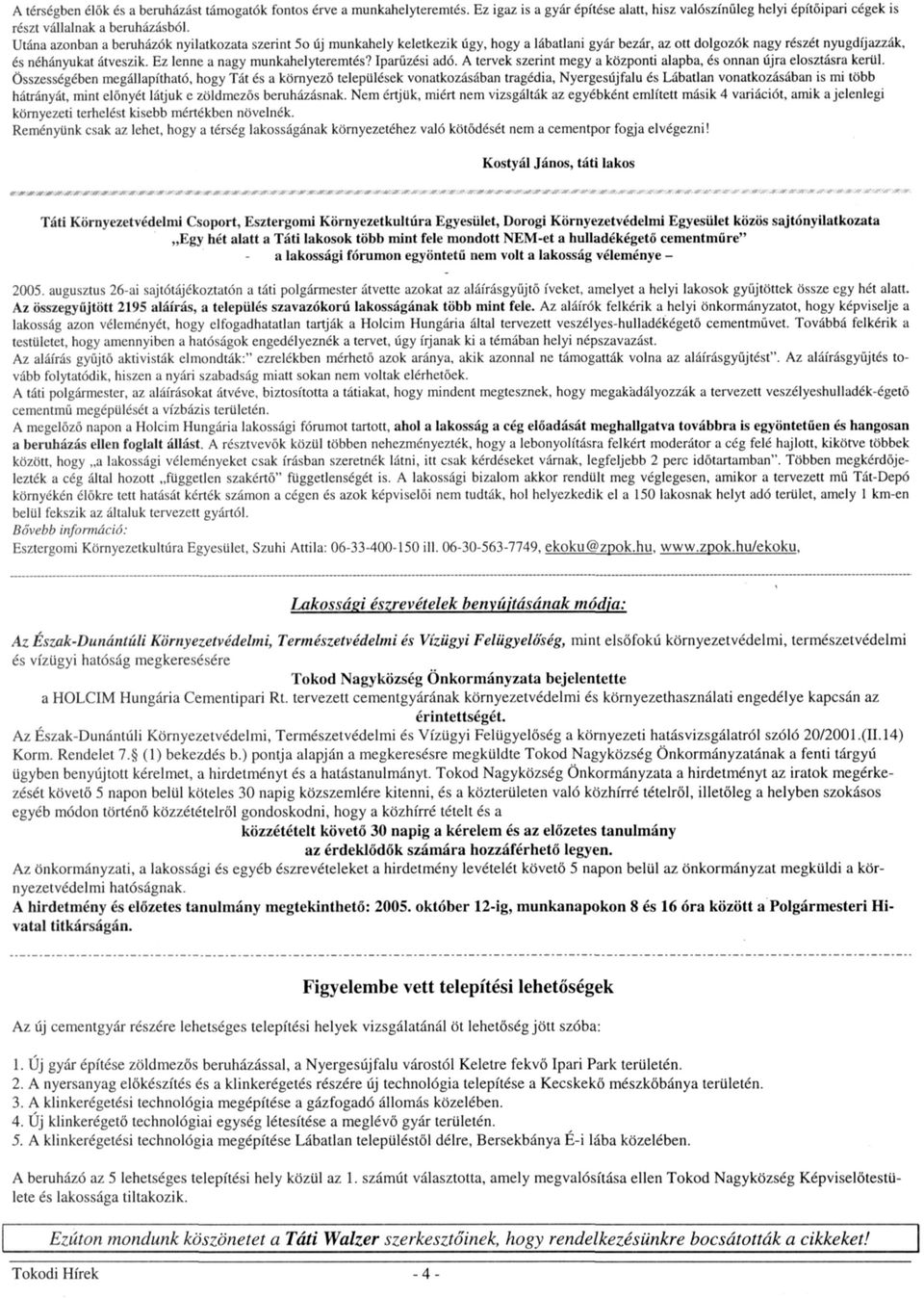 Ez lenne a nagy munkahelyteremtés? Iparűzési adó. A tervek szerint megy a központi alapba, és onnan újra elosztásra kerül.