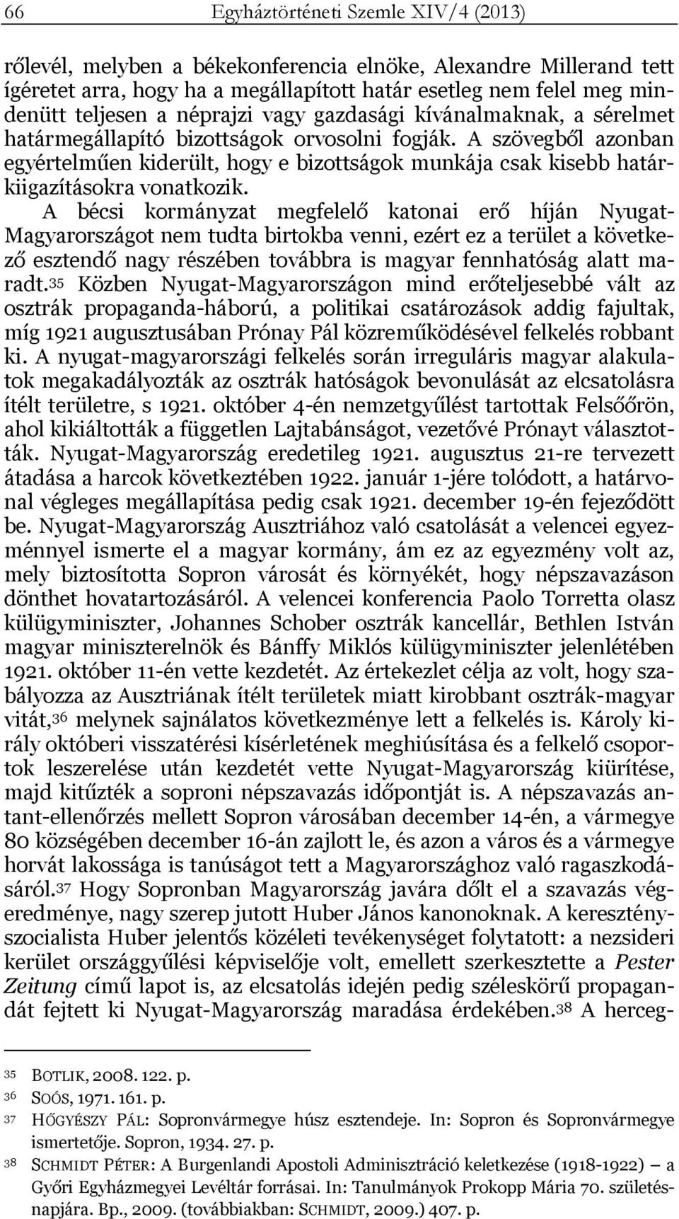 A szövegből azonban egyértelműen kiderült, hogy e bizottságok munkája csak kisebb határkiigazításokra vonatkozik.