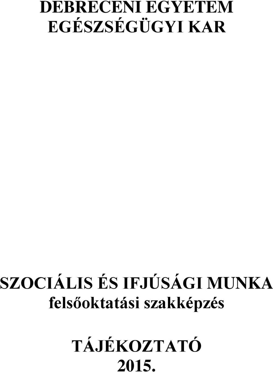 ÉS IFJÚSÁGI MUNKA