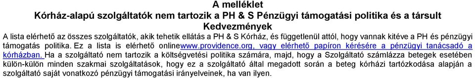 org, vagy elérhető papíron kérésére a pénzügyi tanácsadó a kórházban.