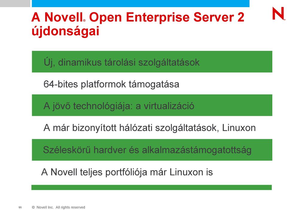 virtualizáció A már bizonyított hálózati szolgáltatások, Linuxon