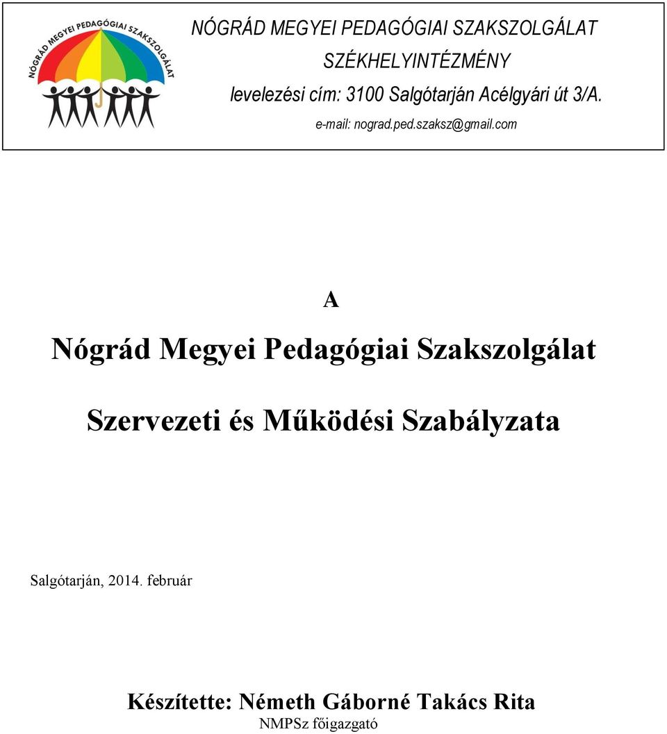 com A Nógrád Megyei Pedagógiai Szakszolgálat Szervezeti és Működési