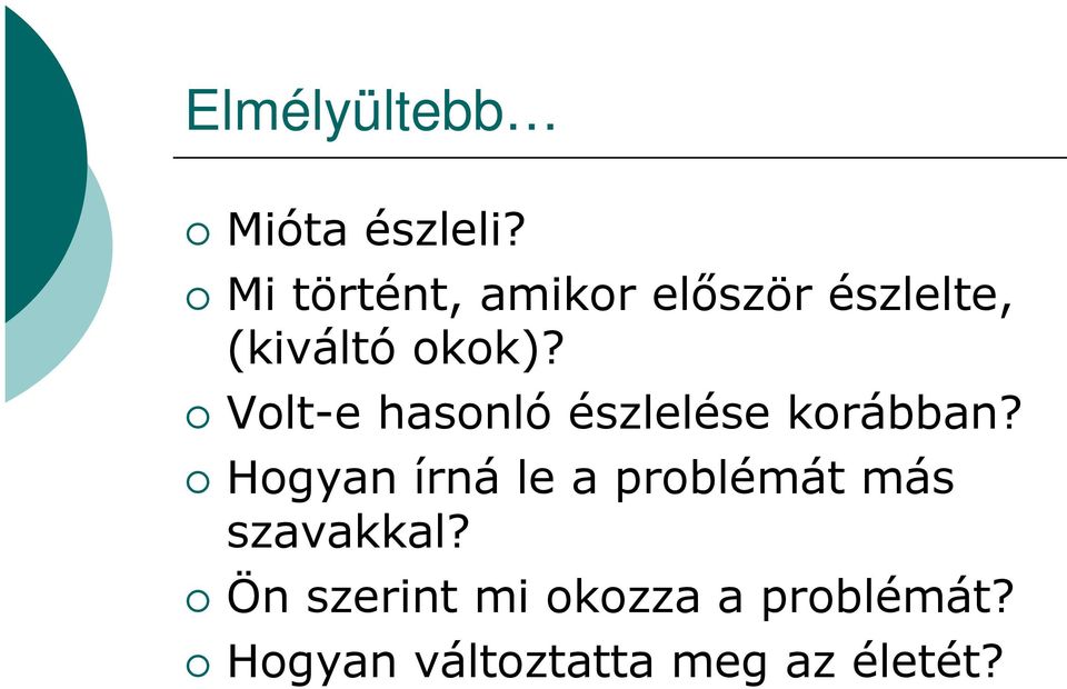 Volt-e hasonló észlelése korábban?