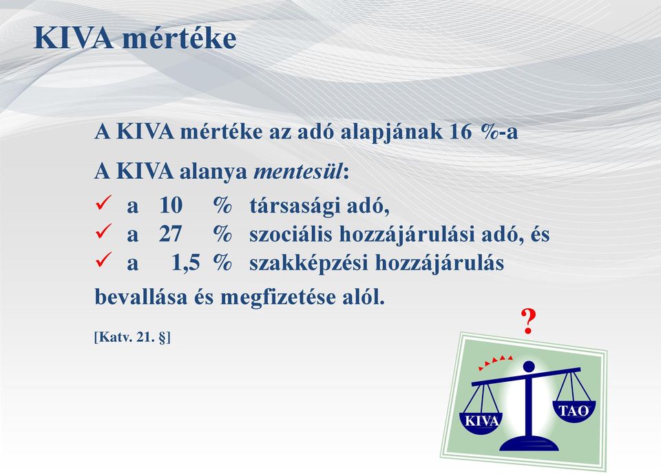 szociális hozzájárulási adó, és a 1,5 % szakképzési