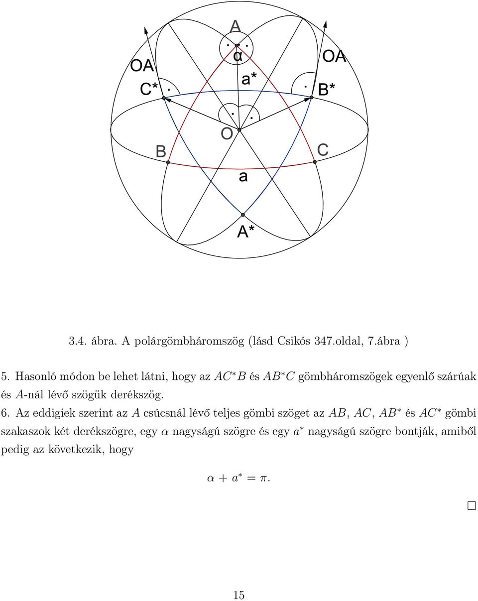 szögük derékszög. 6.