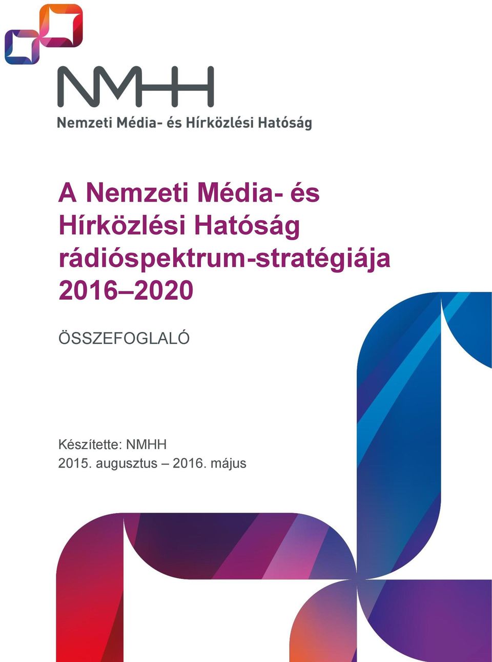 rádióspektrum-stratégiája 2016
