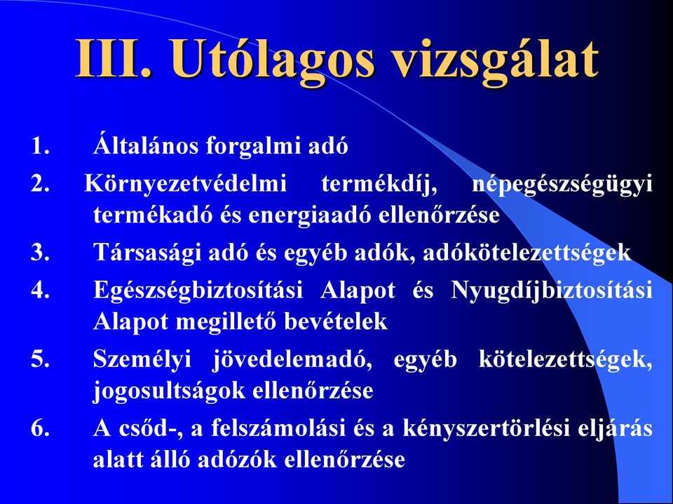 Társasági adó és egyéb adók, adókötelezettségek 4.