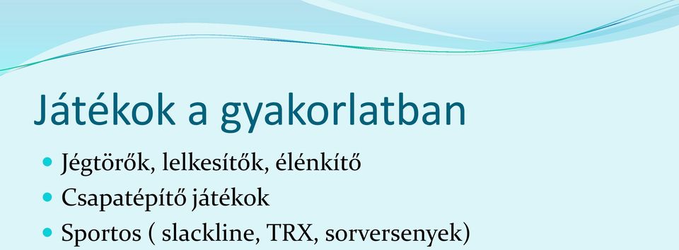 élénkítő Csapatépítő játékok