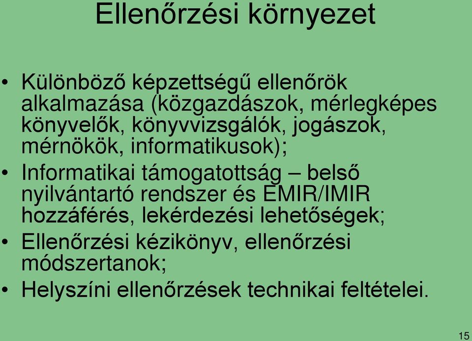 támogatottság belső nyilvántartó rendszer és EMIR/IMIR hozzáférés, lekérdezési