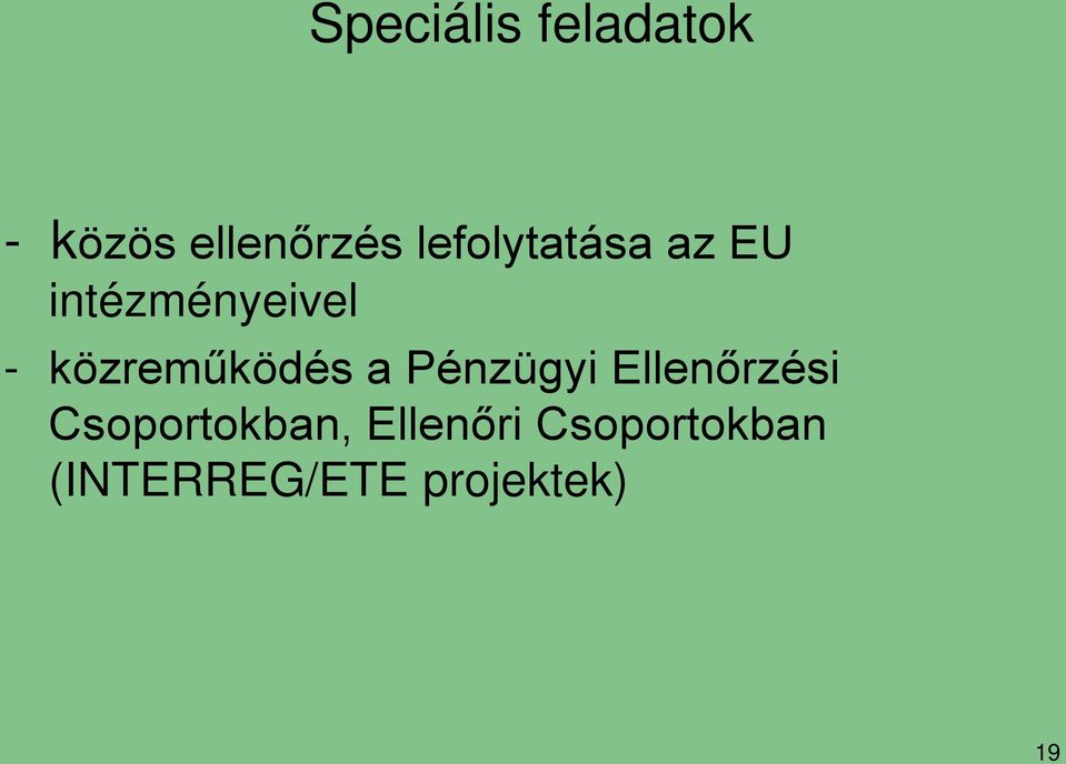 közreműködés a Pénzügyi Ellenőrzési