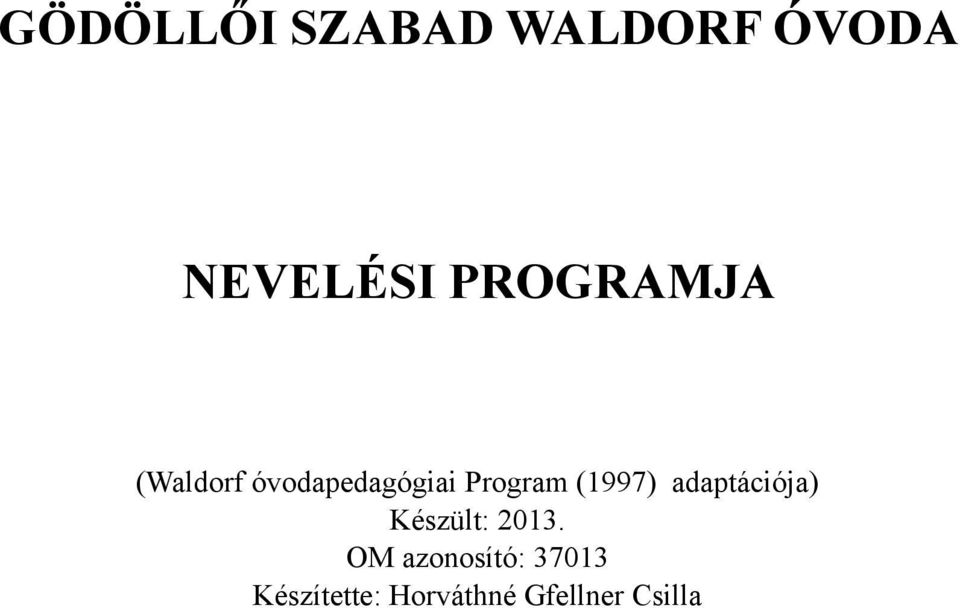 (1997) adaptációja) Készült: 2013.