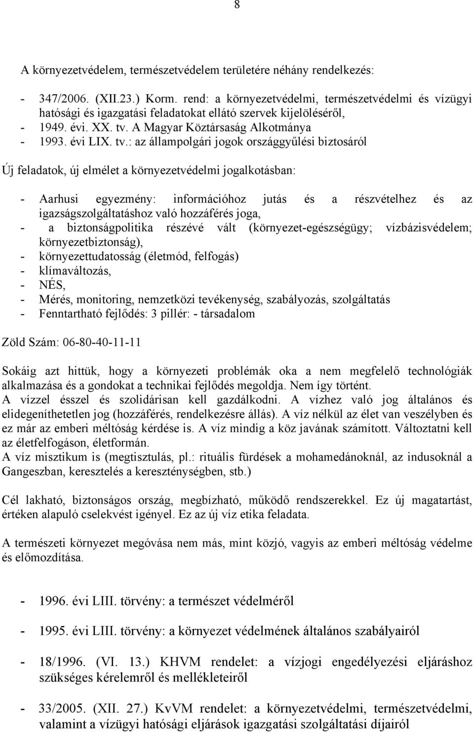 A Magyar Köztársaság Alkotmánya - 1993. évi LIX. tv.