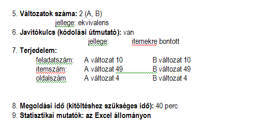 Számtan, A tízes, százas, ezres számszomszédok algebra meghatározása. Sorozatok, Sorozat szabályának felismerése, a sorozat függvények folytatása. Alkalmazási szint Feladat / item alkalmazás 1.