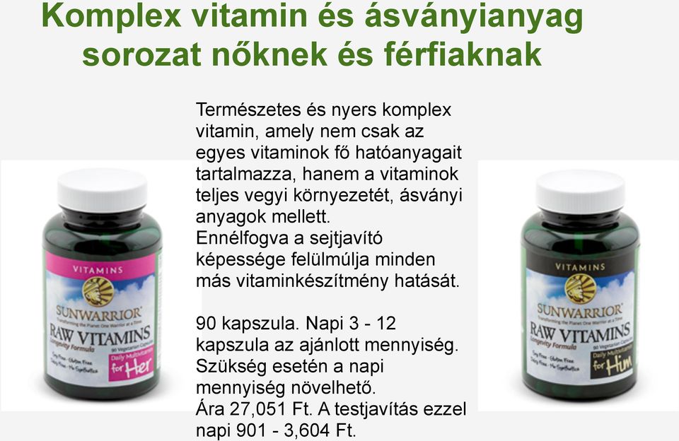 Ennélfogva a sejtjavító képessége felülmúlja minden más vitaminkészítmény hatását. 90 kapszula.