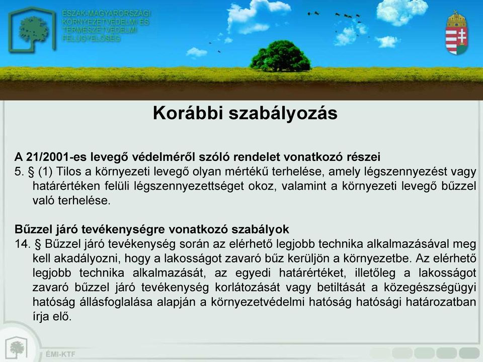 Bűzzel járó tevékenységre vonatkozó szabályok 14.