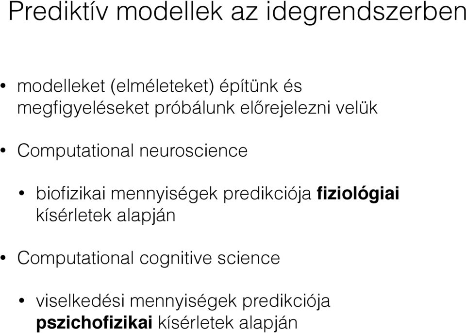 biofizikai mennyiségek predikciója fiziológiai kísérletek alapján