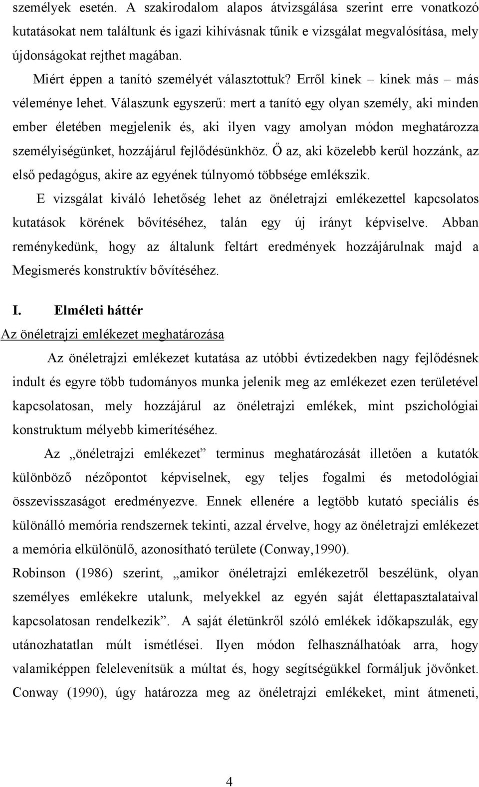 Válaszunk egyszerű: mert a tanító egy olyan személy, aki minden ember életében megjelenik és, aki ilyen vagy amolyan módon meghatározza személyiségünket, hozzájárul fejlődésünkhöz.