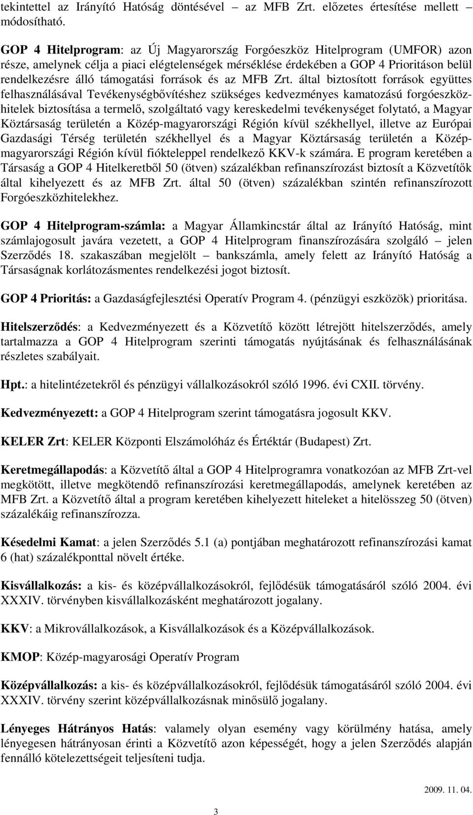 források és az MFB Zrt.