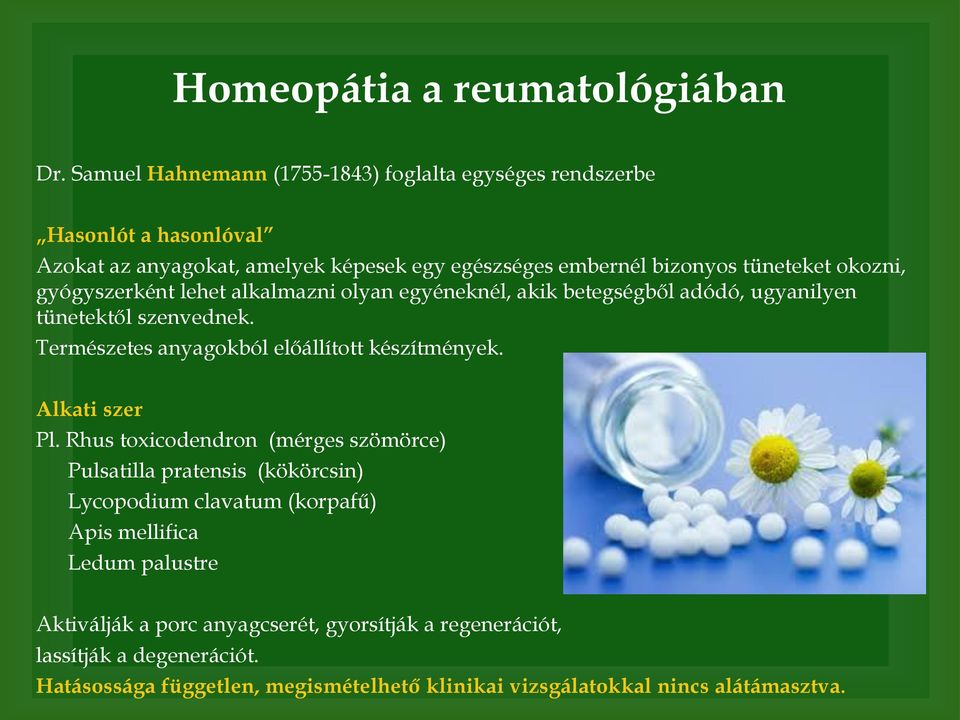 okozni, gyógyszerként lehet alkalmazni olyan egyéneknél, akik betegségből adódó, ugyanilyen tünetektől szenvednek. Természetes anyagokból előállított készítmények.