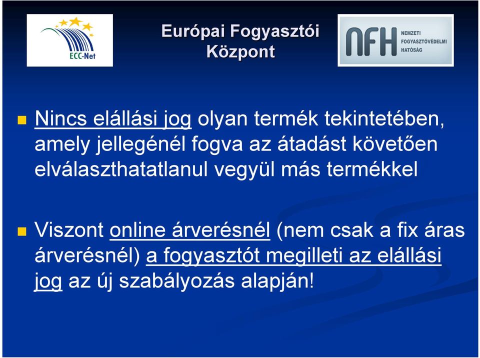 termékkel Viszont online árverésnél (nem csak a fix áras